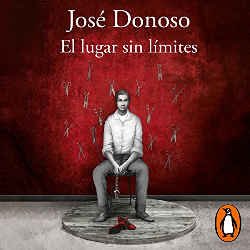 El lugar sin limites [The Place Without Limits]