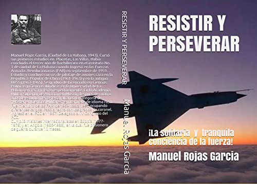 RESISTIR Y PERSEVERAR: La solitaria y tranquila conciencia de la fuerza (Spanish Edition)