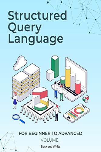 SQL FOR BEGINNERS TO ADVANCED : VOLUME I