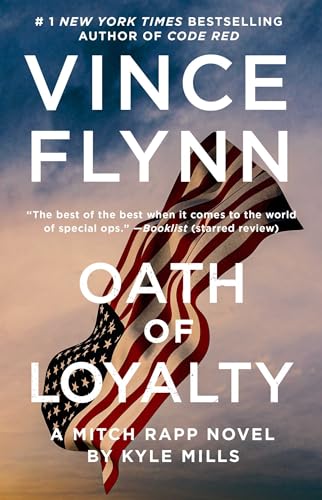 Oath of Loyalty (A Mitch Rapp Novel Book 21)