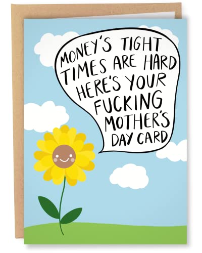 Sleazy Greetings Funny Mother's Day Card | Offensive Rude Card For Mom | Mothers Day Money's Tight Times Are Hard Card
