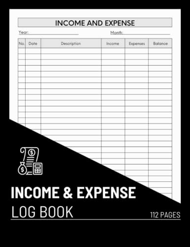 Income & Expense Log Book: Simple Daily Income and Expense Ledger for Personal Finance and Small Business | Income and Expense Tracker Notebook