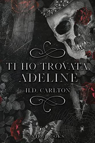 Ti ho trovata, Adeline (Il gatto e il topo Vol. 1) (Italian Edition)