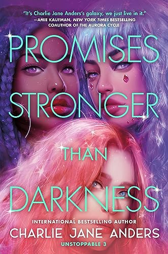 Promises Stronger Than Darkness (Unstoppable Book 3)