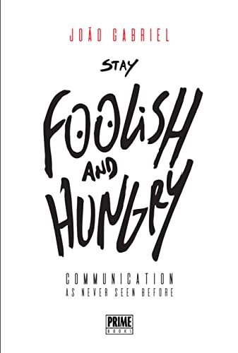 Stay Foolish and Hungry (English Edition)