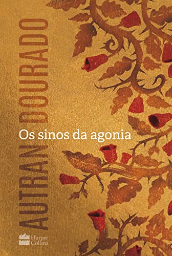 Os sinos da agonia (Portuguese Edition)