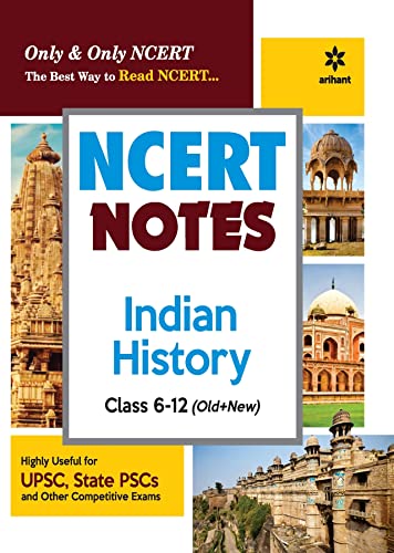 NCERT Notes Indian History Class 6-12 (Old+New) for UPSC , State PSC and Other Competitive Exams