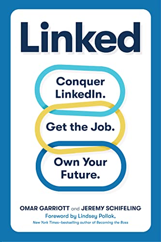 Linked: Conquer LinkedIn. Get Your Dream Job. Own Your Future. (English Edition)