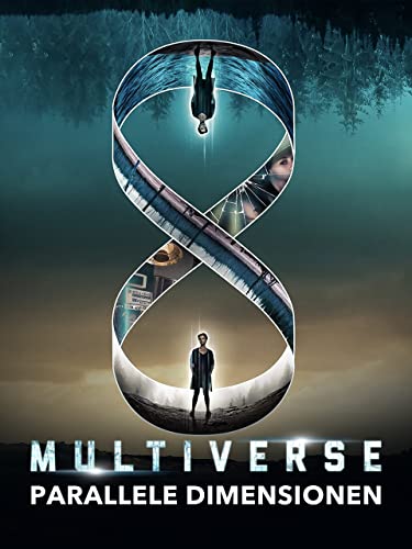 Multiverse – Parallele Dimensionen