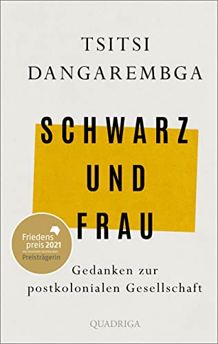 Schwarz und Frau: Gedanken zur postkolonialen Gesellschaft (German Edition)