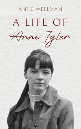 A Life of Anne Tyler