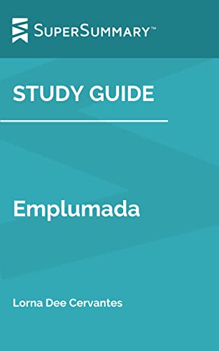 Study Guide: Emplumada by Lorna Dee Cervantes (SuperSummary)