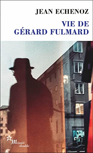 Vie de Gérard Fulmard (French Edition)