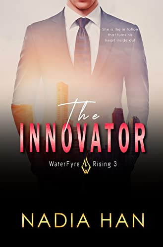 The Innovator: An Enemies to Lovers Romance (WaterFyre Rising Book 3) (English Edition)