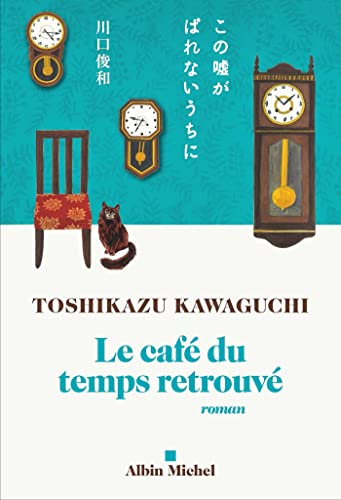 Le Café du temps retrouvé (French Edition)