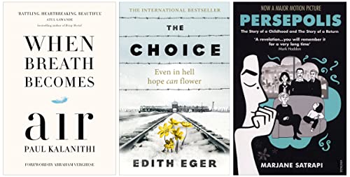 When Breath Becomes Air & Persepolis & The Choice: A true story of hope