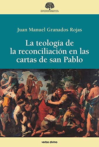 La teología de la reconciliación en las cartas de san Pablo (Estudios Bíblicos) (Spanish Edition)