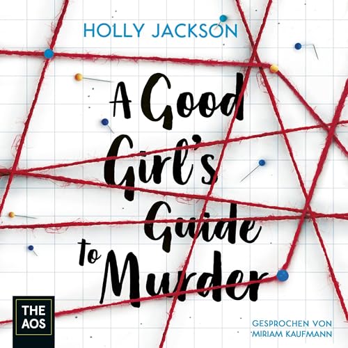 A Good Girl's Guide to Murder (German edition): A Good Girl's Guide to Murder 1