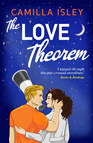 The Love Theorem: An unforgettable STEMinist romance, perfect for fans of Ali Hazelwood (The One)