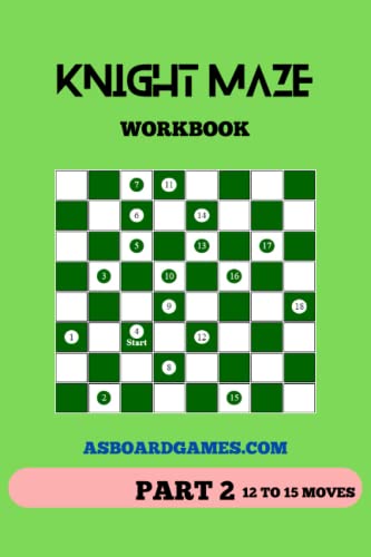 KNIGHT MAZE: WORKBOOK PART 2
