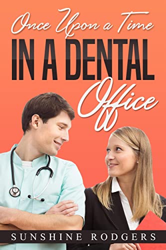 Once Upon a Time…In A Dental Office