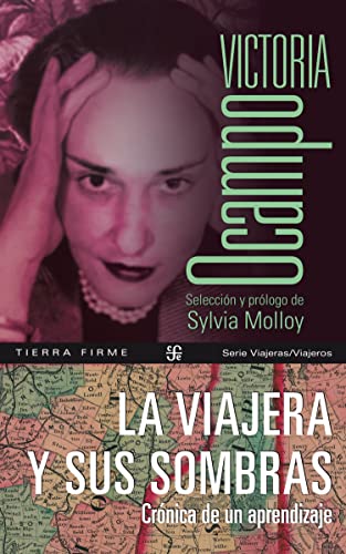 La viajera y sus sombras: Crónica de un aprendizaje (Spanish Edition)