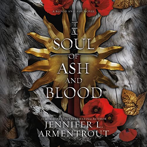 A Soul of Ash and Blood: Blood and Ash, Book 5