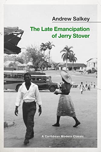 The Late Emancipation of Jerry Stover: A Caribbean Modern Classic