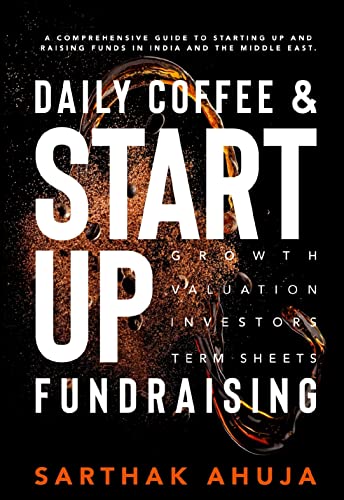Daily Coffee & Startup Fundraising | A comprehensive guide to starting up and raising funds in India (English Edition)