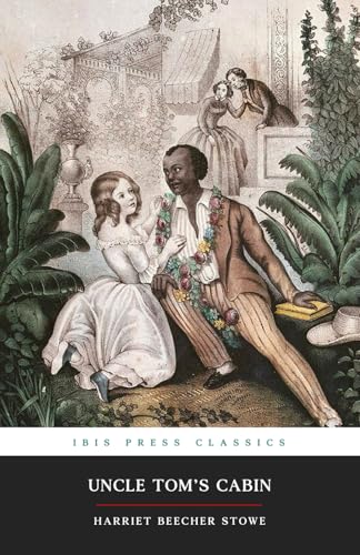 Uncle Tom's Cabin: Original 1852 Classic Edition (Annotated)