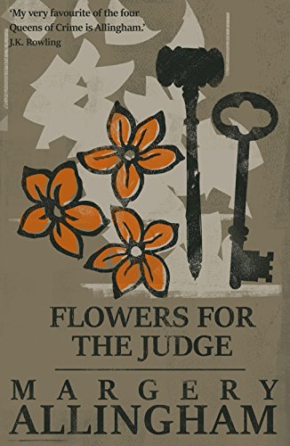 Flowers for the Judge (The Albert Campion Mysteries)