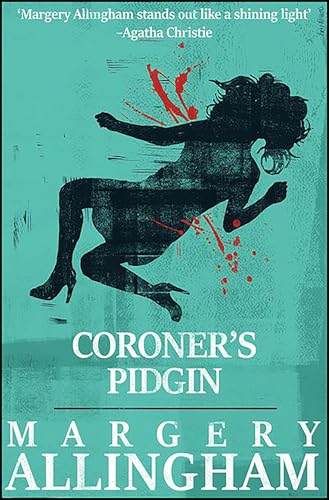 Coroner's Pidgin (The Albert Campion Mysteries)