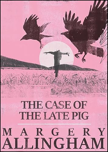 The Case of the Late Pig (The Albert Campion Mysteries)