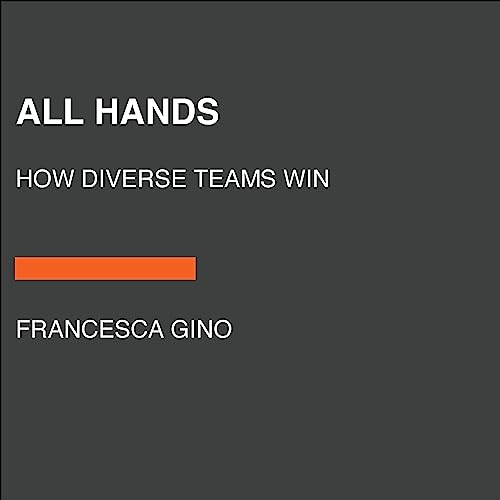 All Hands: How Diverse Teams Win