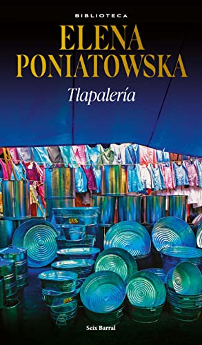 Tlapalería (Biblioteca Elena Poniatowska) (Spanish Edition)