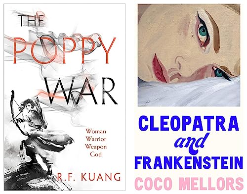 The Poppy War: The award-winning epic fantasy trilogy that combines the history of China with a gripping world of gods and monsters: Book 1 & Cleopatra and Frankenstein