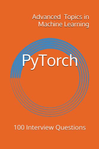 PyTorch: 100 Interview Questions