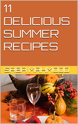 11 DELICIOUS SUMMER RECIPES