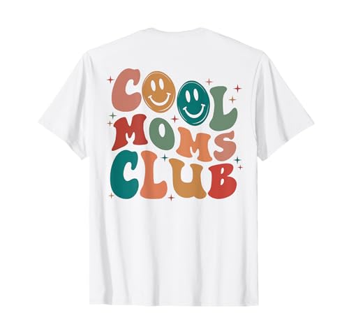 Groovy Mama Cool Moms Club Funny Women Cool Mom (on back) T-Shirt
