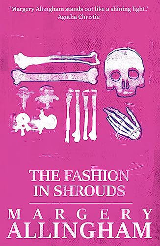 The Fashion in Shrouds (The Albert Campion Mysteries)