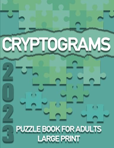 2023 Cryptograms Puzzle Book for Adults Large Print: 500 Fun Facts Cryptograms Puzzle Book for Adults