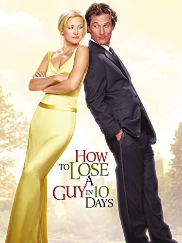 How to Lose A Guy In 10 Days