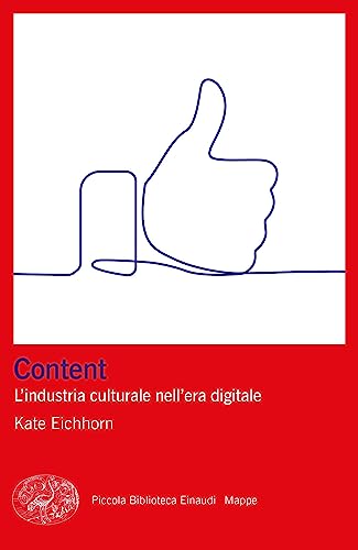 Content: L'industria culturale nell'era digitale (Italian Edition)