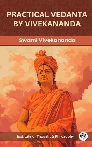 Practical Vedanta by Vivekananda (by ITP Press)