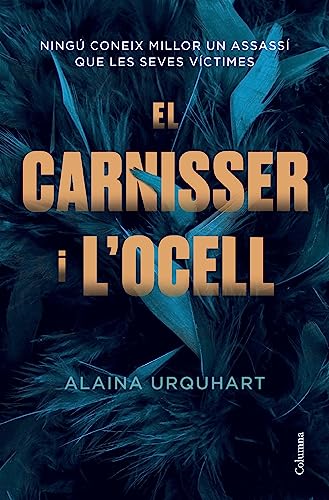 El carnisser i l'ocell (Clàssica) (Catalan Edition)