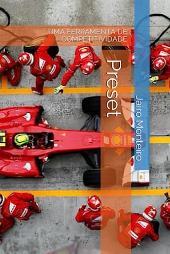 Preset: UMA FERRAMENTA DE COMPETITIVIDADE