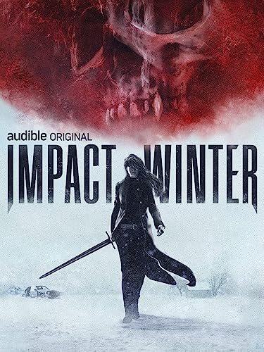 Impact Winter: An Audible Original Audio Series