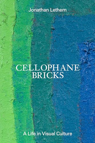 Cellophane Bricks: A Life in Visual Culture (ZE Series, 5)