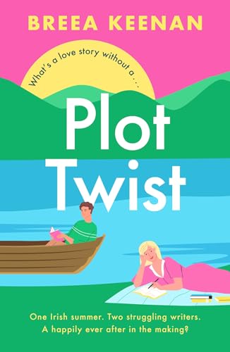 Plot Twist: an unmissable friends-to-lovers romcom for fans of Emily Henry!