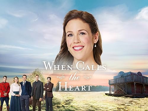 When Calls the Heart